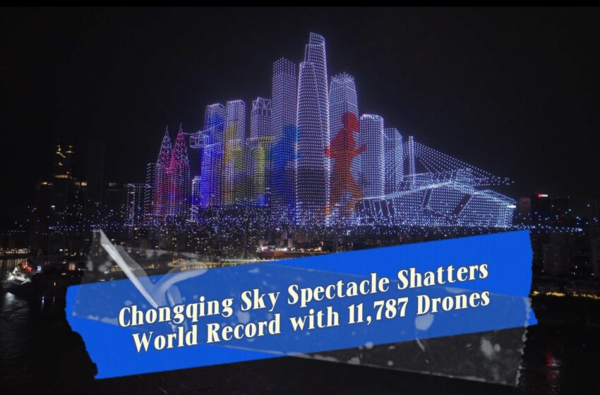  Chongqing Dazzles with Record-Breaking Drone Spectacle 11,787 Drones Form Largest Aerial Image