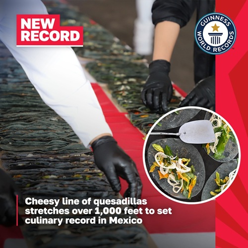  Cheesy Line of Quesadillas Stretches Over 1,000 Feet to Set Culinary Record